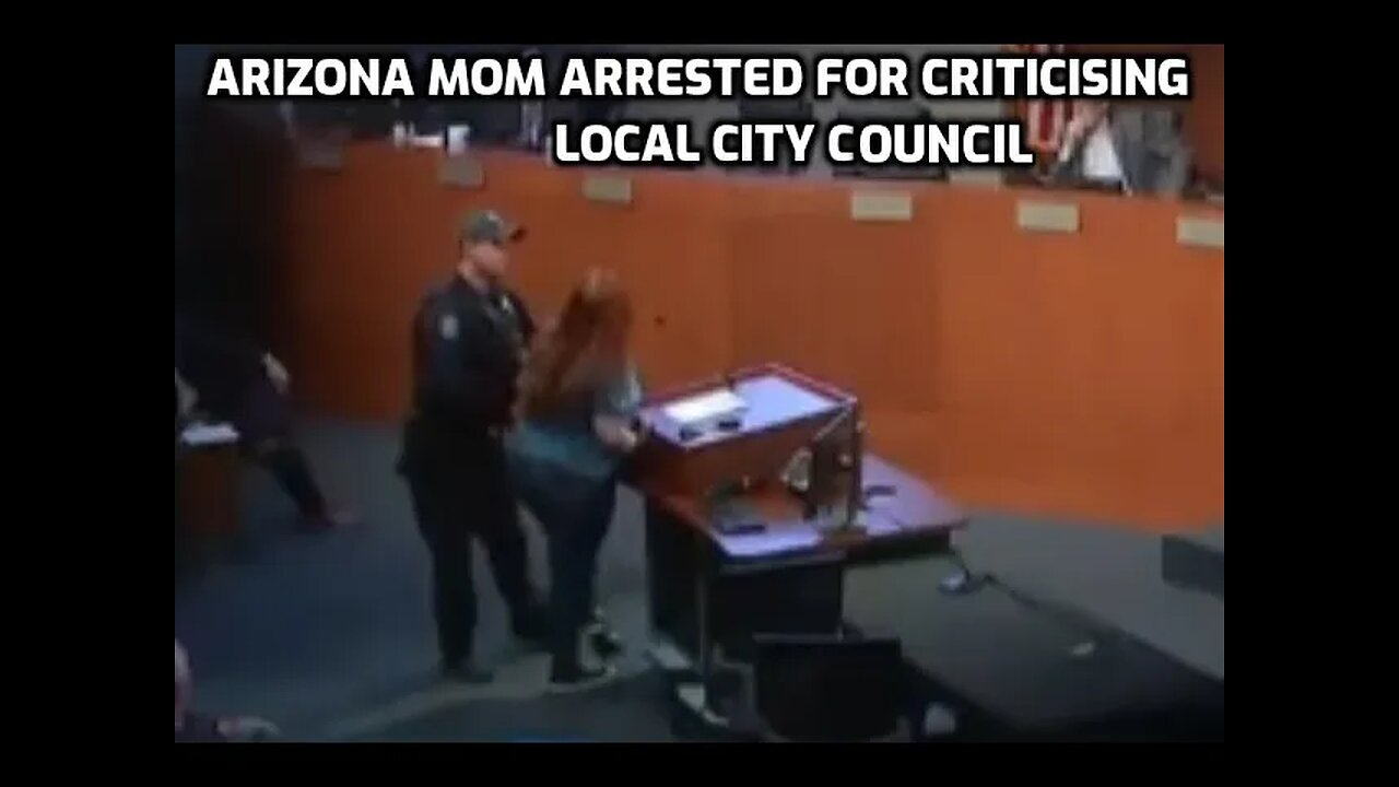 Arizona Mom in Surprise City Arrested at Council Meeting By Mayor For Criticism Of City Officials