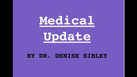 Dr. Sibley TN Stands Medical Update - Nov. 2021