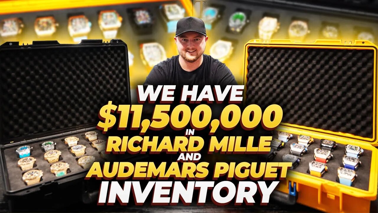 We Have $11,500,000 in Richard Mille and Audemars Piguet Inventory!