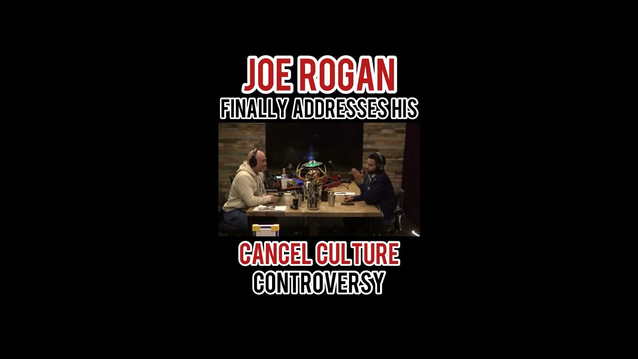 Joe Rogan Speaks Out Against His Own Cancel Attempt