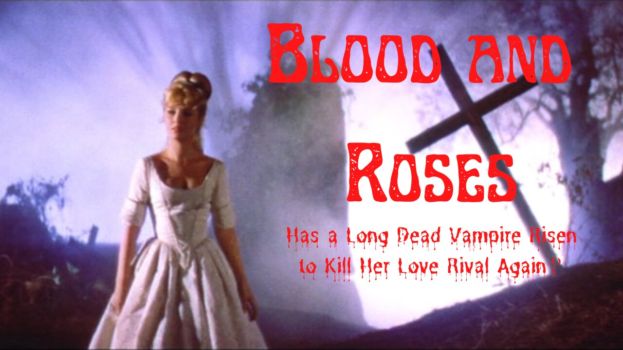 Blood and Roses, 1960