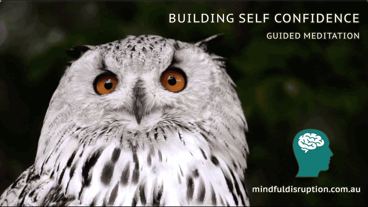 Building Self Confidence - guided meditation