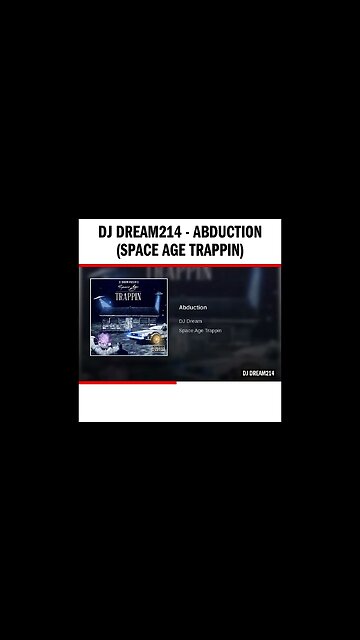 Dj Dream214 - Abduction (Space Age Trappin)