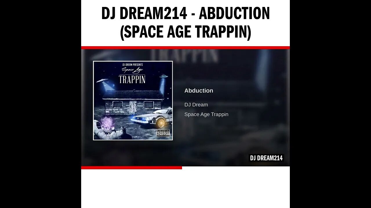 Dj Dream214 - Abduction (Space Age Trappin)