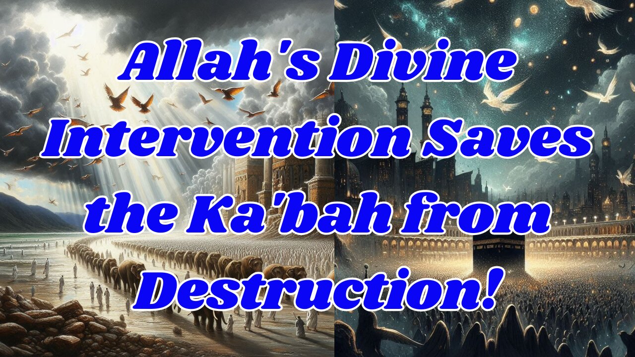 Allah's Divine Intervention Saves the Ka'bah from Destruction!