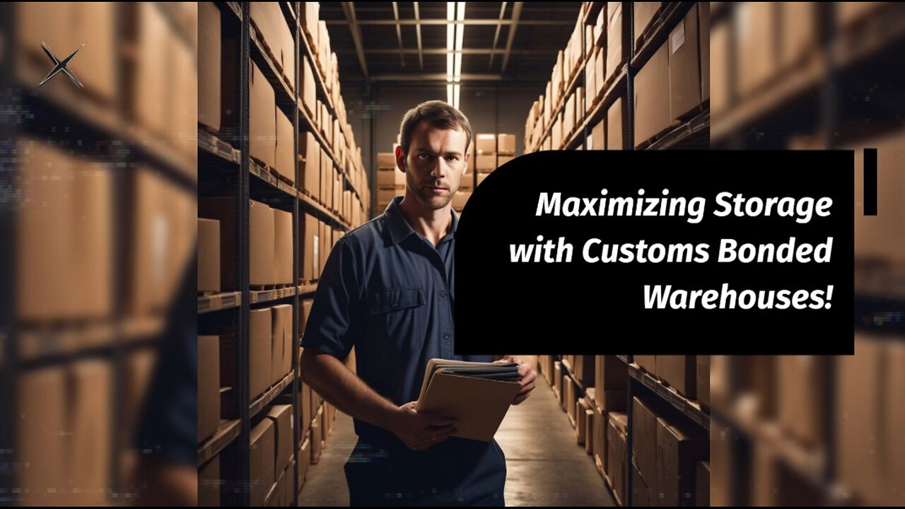 Maximizing Efficiency: Utilizing Customs Bonded Warehouses for Temporary Storage