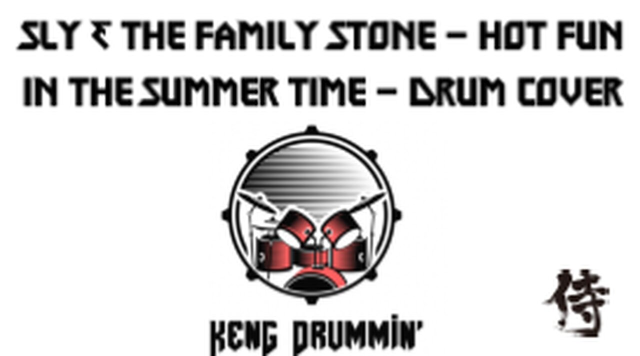 Sly And The Family Stone - Hot Fun In The Summer Time Drum Cover KenG Samurai