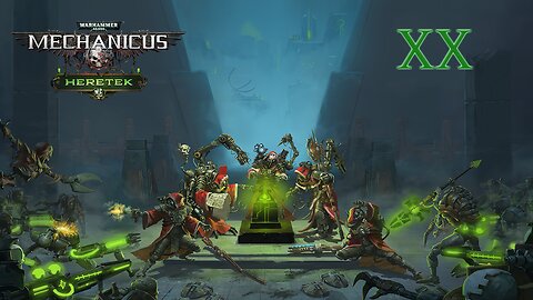 Warhammer 40k Mechanicus Episode 20