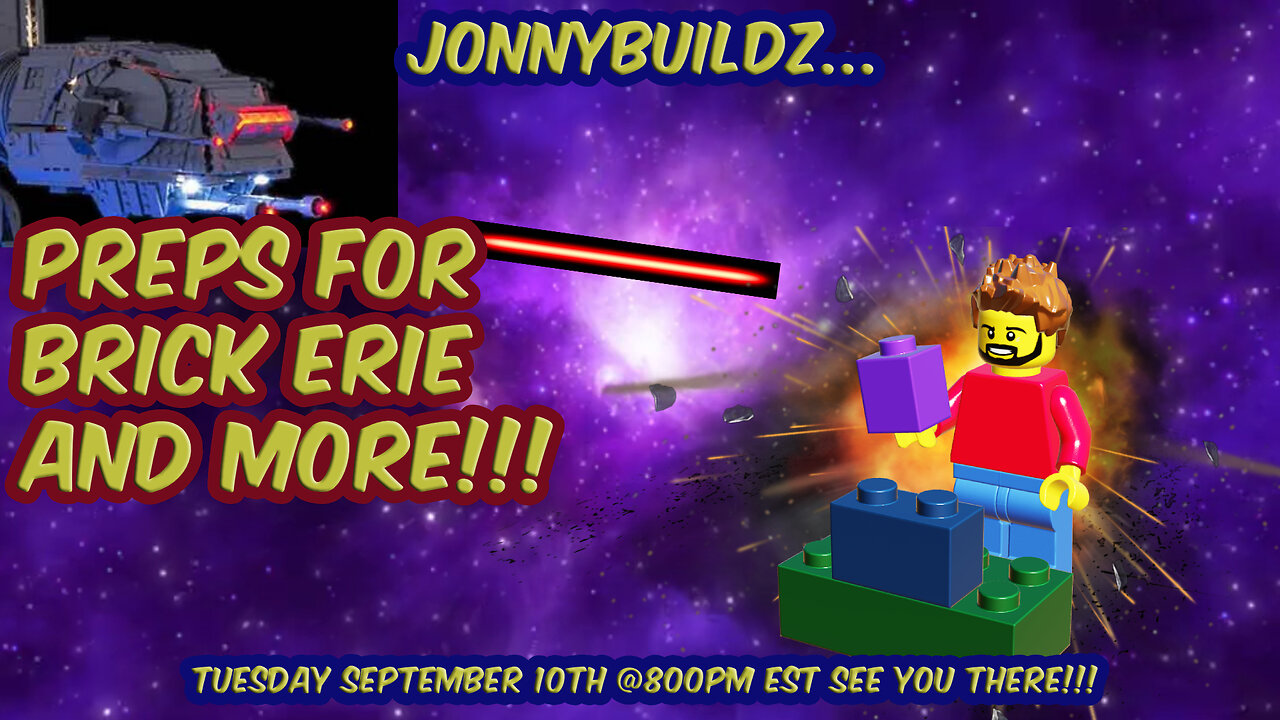 JonnyBuildz...Preps for Brick Erie and More!!! Leaks and Reviews! Episode 167