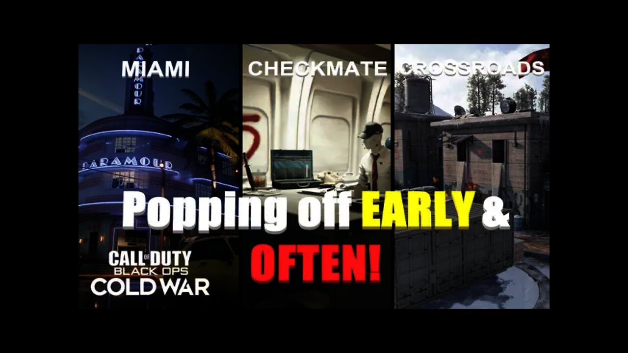 Popping off EARLY & OFTEN! (Call of Duty: Black Ops Cold War)