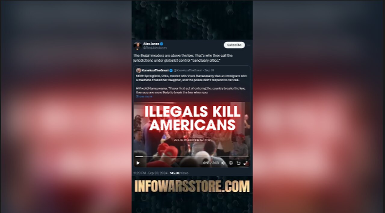 Illegal Invaders Allowed To Murder Americans - Alex Jones on X