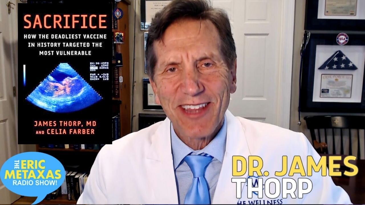 Dr. James Thorp | Sacrifice: How the Deadliest Vaccine in History Targeted the Most Vulnerable