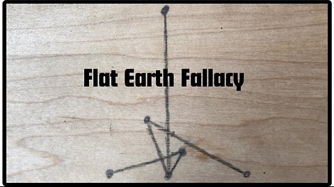 Flat Earth Fallacy