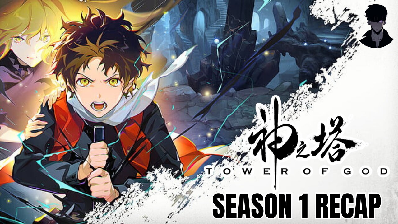 Tower of God Season 1 Recap