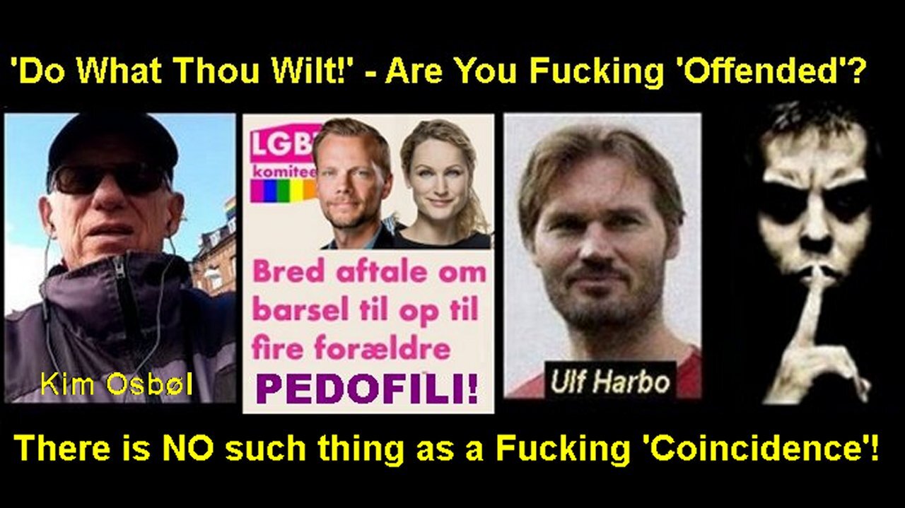 Kim Osbøl The Sick Satanic Pedophile LGBTQIA+ Agenda 2030 For All Children! [28.01.2024]