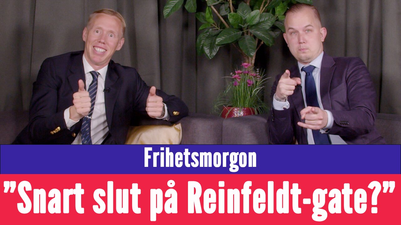Frihetsmorgon - "Snart kan Reinfeldt tvingas bort från posten"