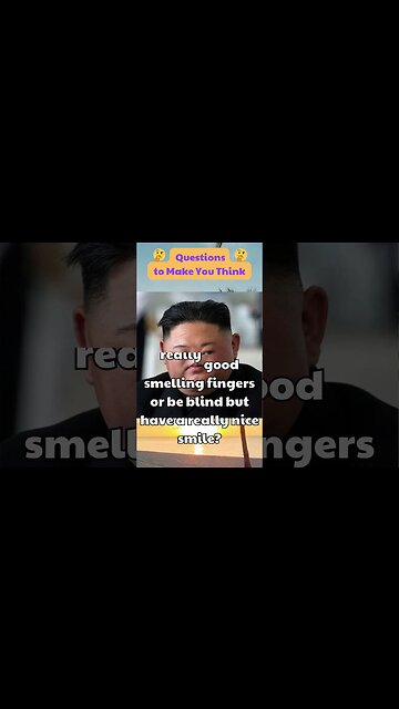 Which one would you prefer: have no nose but have really good smelling fingers...