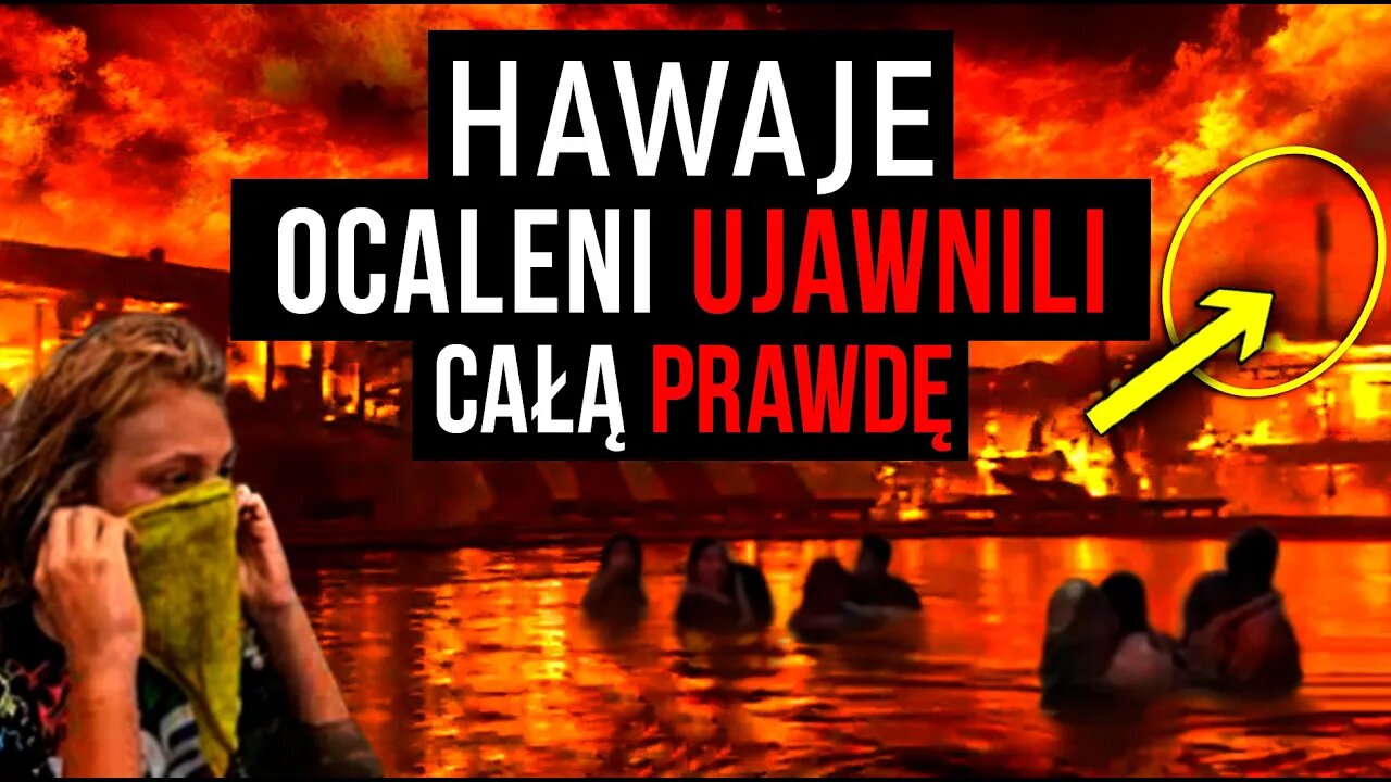 Przerażająca PRAWDA o pożarach na Hawajach. Mocny film dokumentalny