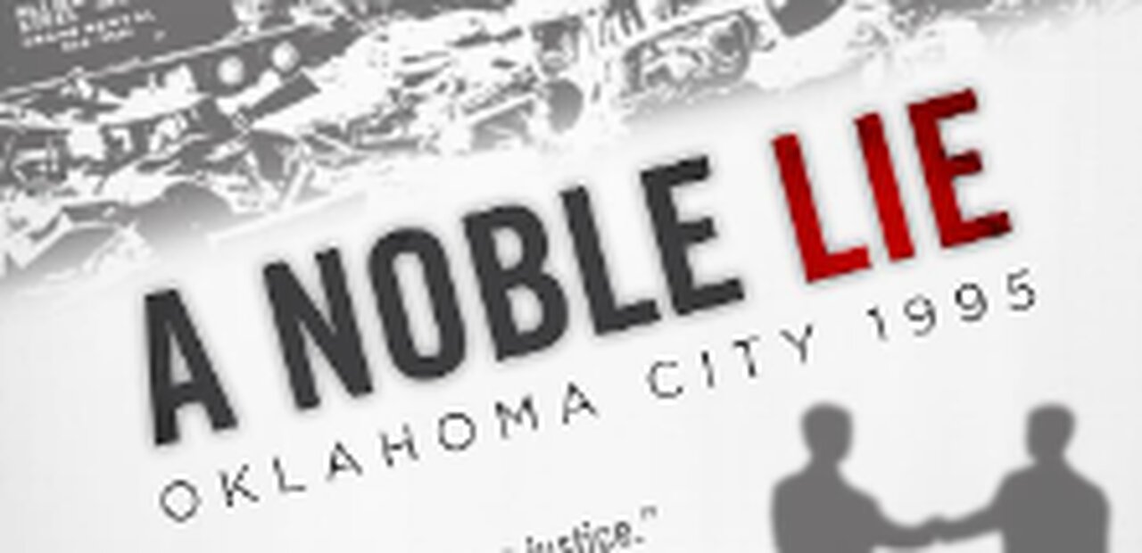 A Noble Lie: Oklahoma City 1995