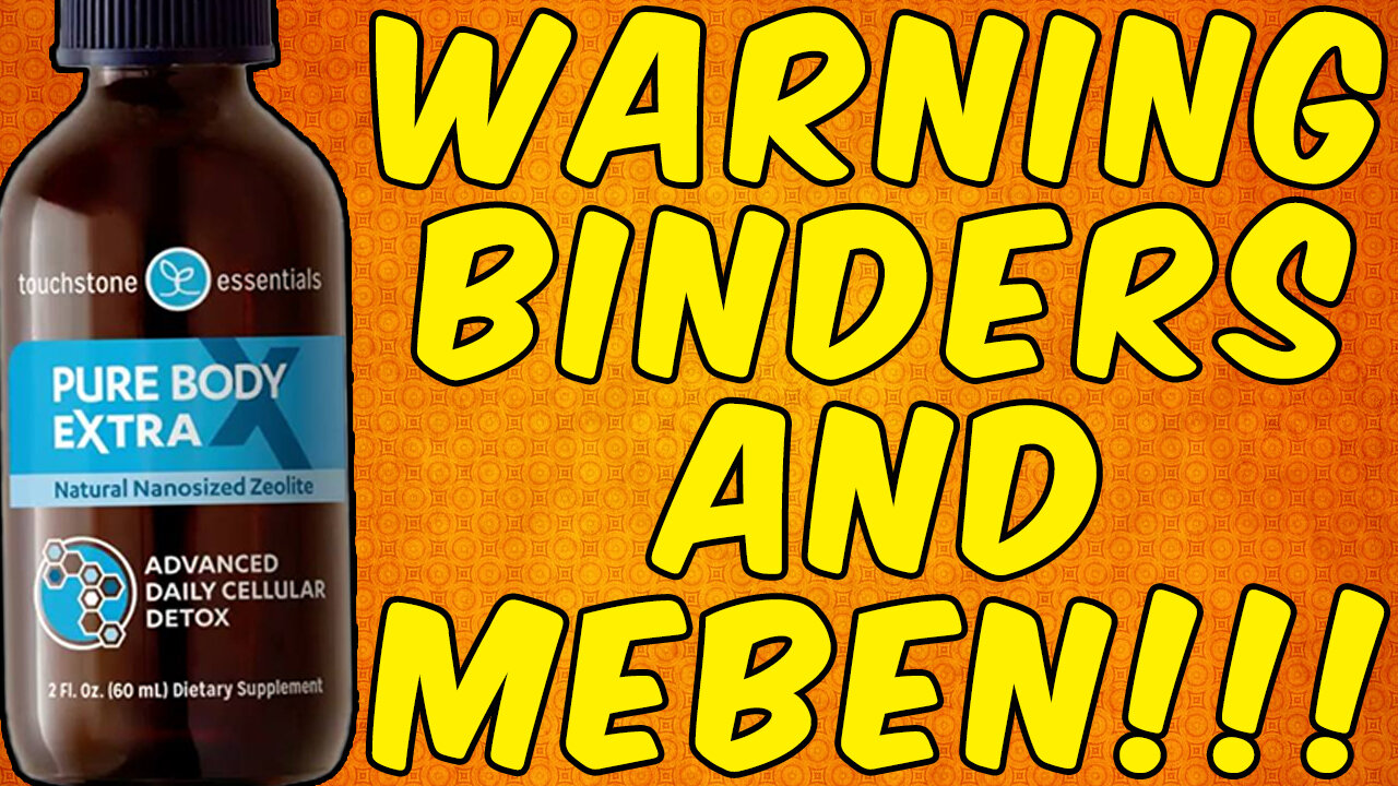 WARNING BINDERS STOP MEBENDAZOLE FROM WORKING!