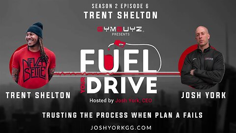 Fuel Your Drive Podcast- Season 2, Episode 6: Trent Shelton