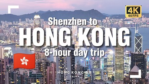 Hong Kong 8-Hour Day Trip from Shenzhen 🇭🇰