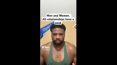 All relationships have a peak #shorts #datingadvice #dating #success #motivation #relationship #love