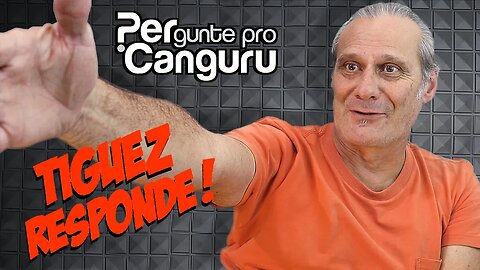 Tiguez Responde! Ep.170- PERgunte pro CANGURU