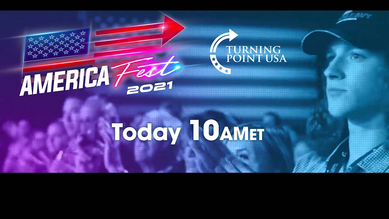 TPUSA AMERICAFEST 2021 - SUNDAY 12-19-21