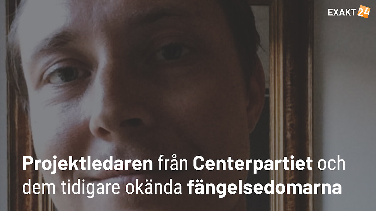 Projektledaren från Centerpartiet och dem tidigare okända fängelsedomarna