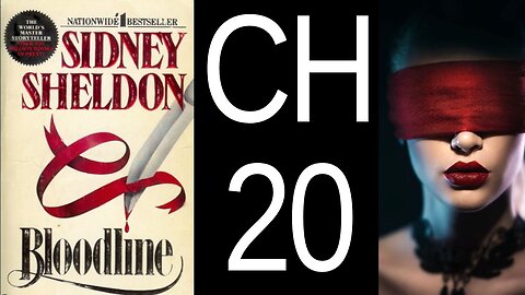 Bloodline Chapter 20 by Sidney Sheldon Audiobook