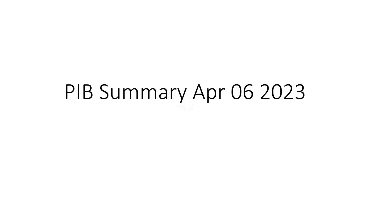 PIB Summary Apr 06 2023