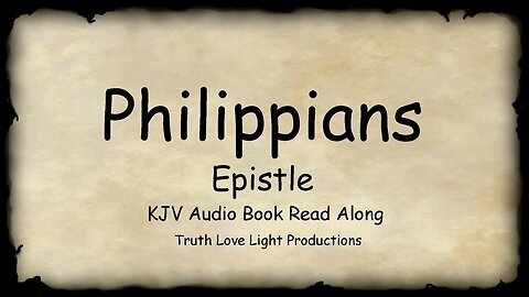 Epistle to the PHILIPPIANS. (of Apostle Paul). KJV Bible Audio Read Along