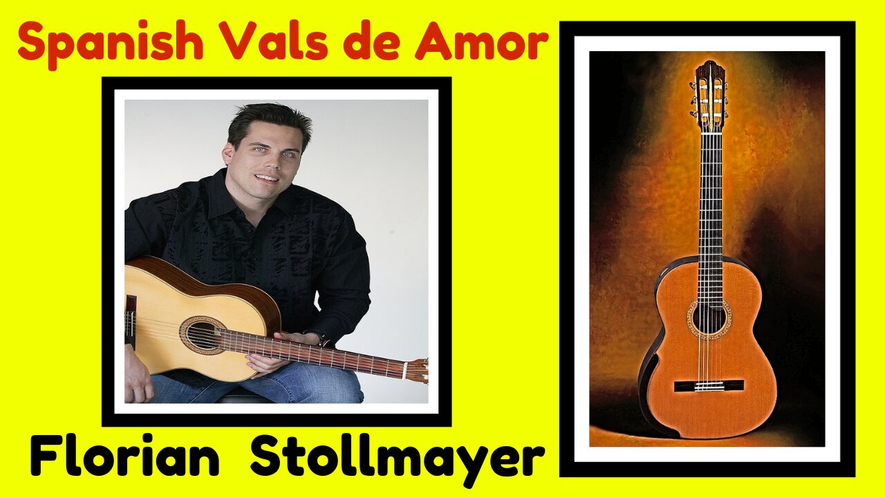 SPANISH VALS DE AMOR by Florian Stollmayer (Classical Guitar)