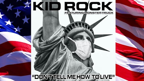 Kid Rock - Don't Tell Me How To Live (Official Video) - ft. Monster Truck