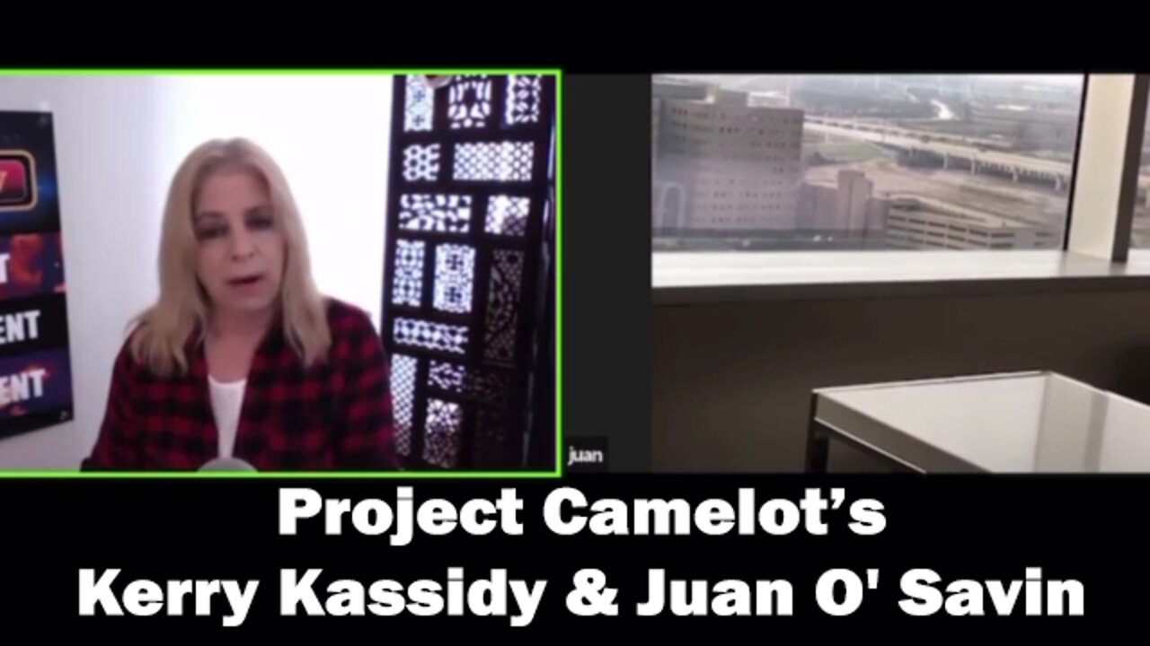 Project Camelot’s Kerry Kassidy & Juan O Savin