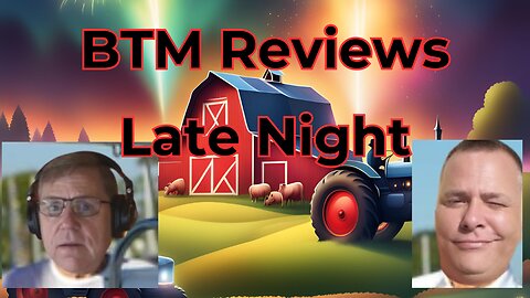 BTM Reviews Late Night