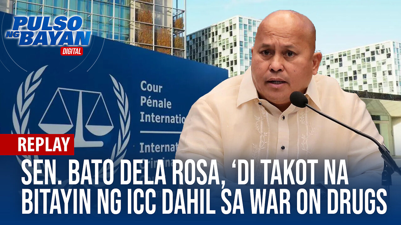 REPLAY | Sen. Bato Dela Rosa, ‘di takot na bitayin ng ICC dahil sa war on drugs | Nobyembre 28, 2023