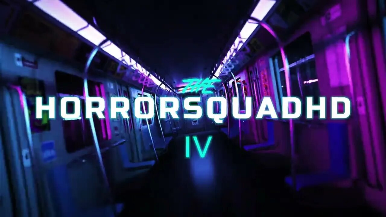 Our New Intro To the HorrorSquadHD IV
