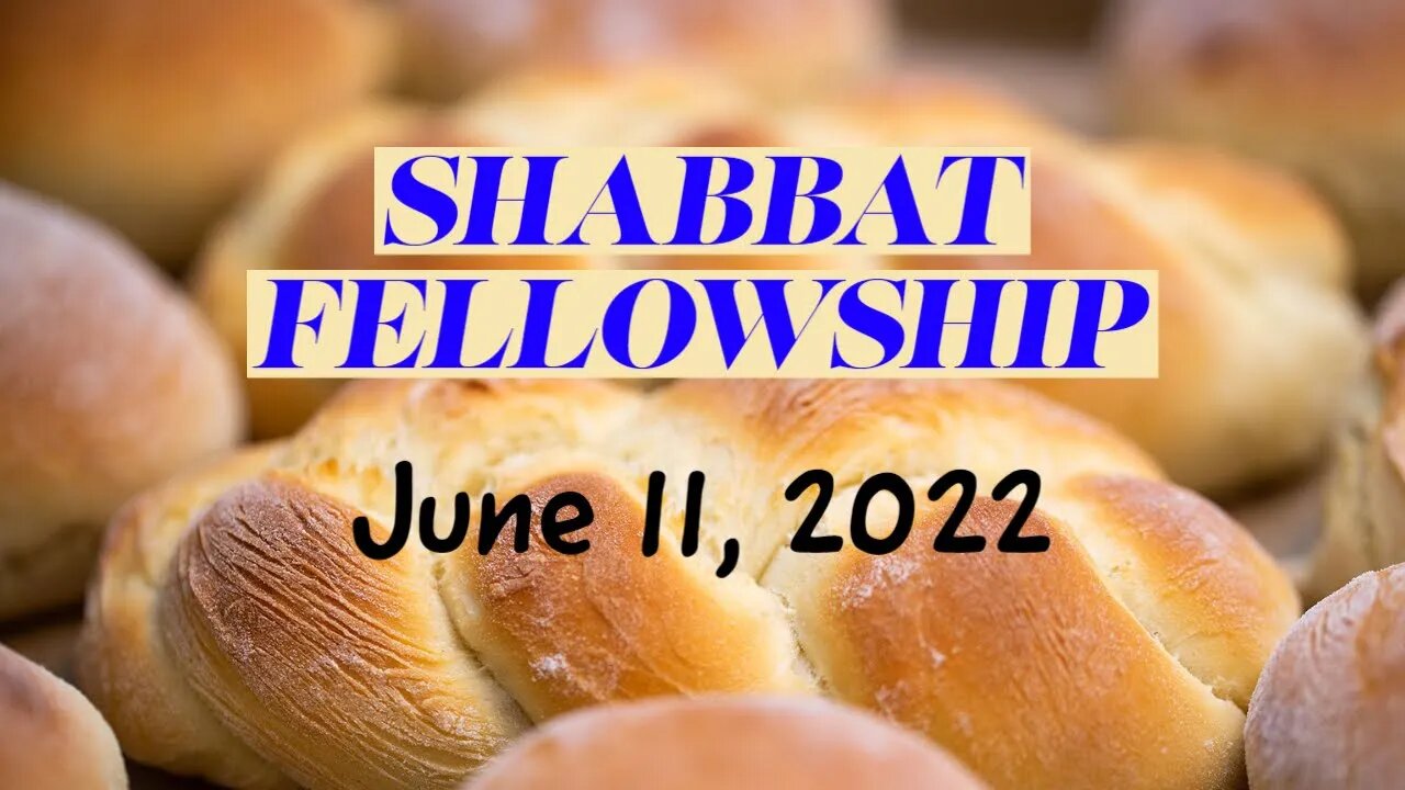 Sabbath Fellowship - June 11, 2022 with Christopher Enoch
