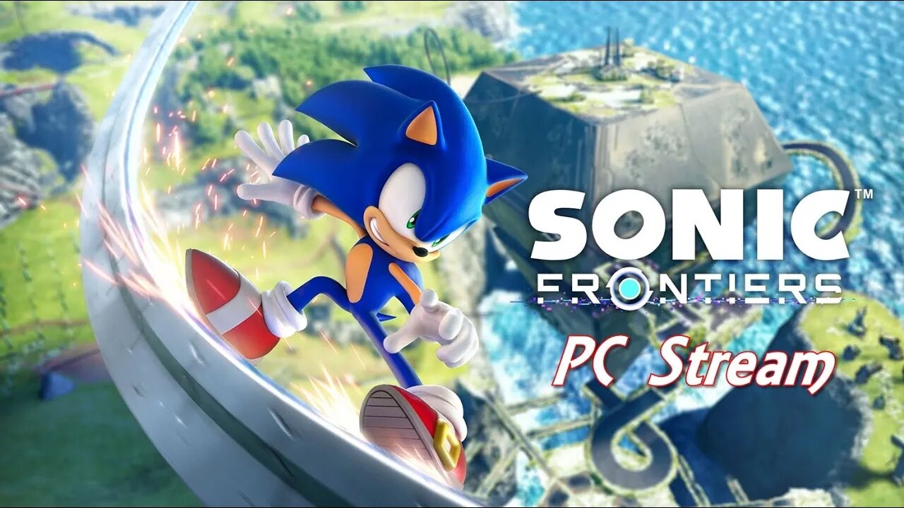 Let's Go!!! | Sonic Frontiers (PC) #1