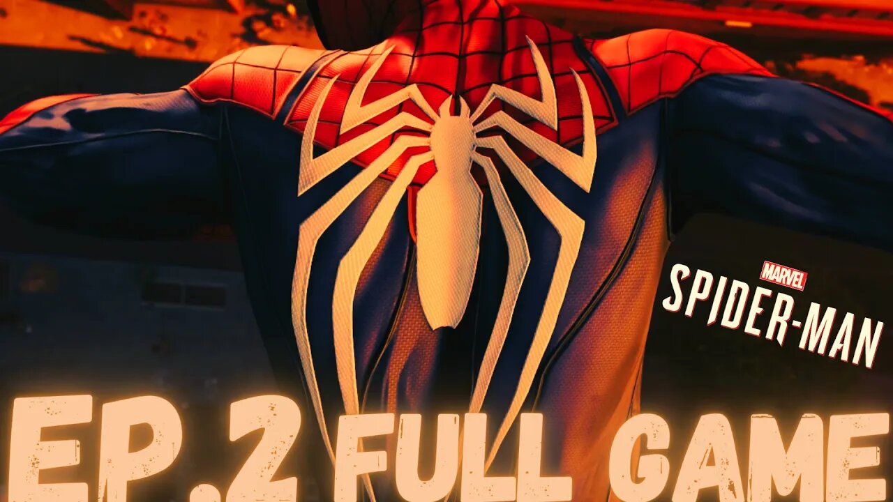 MARVEL'S SPIDER-MAN Gameplay Walkthrough EP.2- New Suit FULL GAME