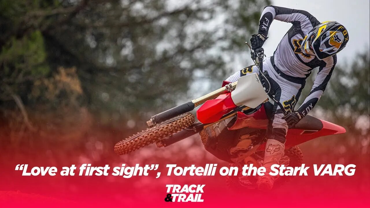 “Love at first sight”, for Seb Tortelli with the Stark VARG