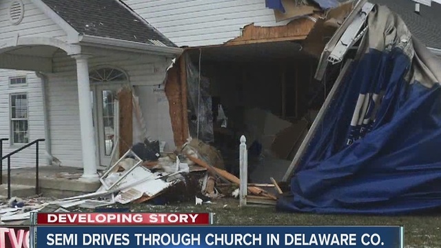 Semi drove through church in Delaware County Friday