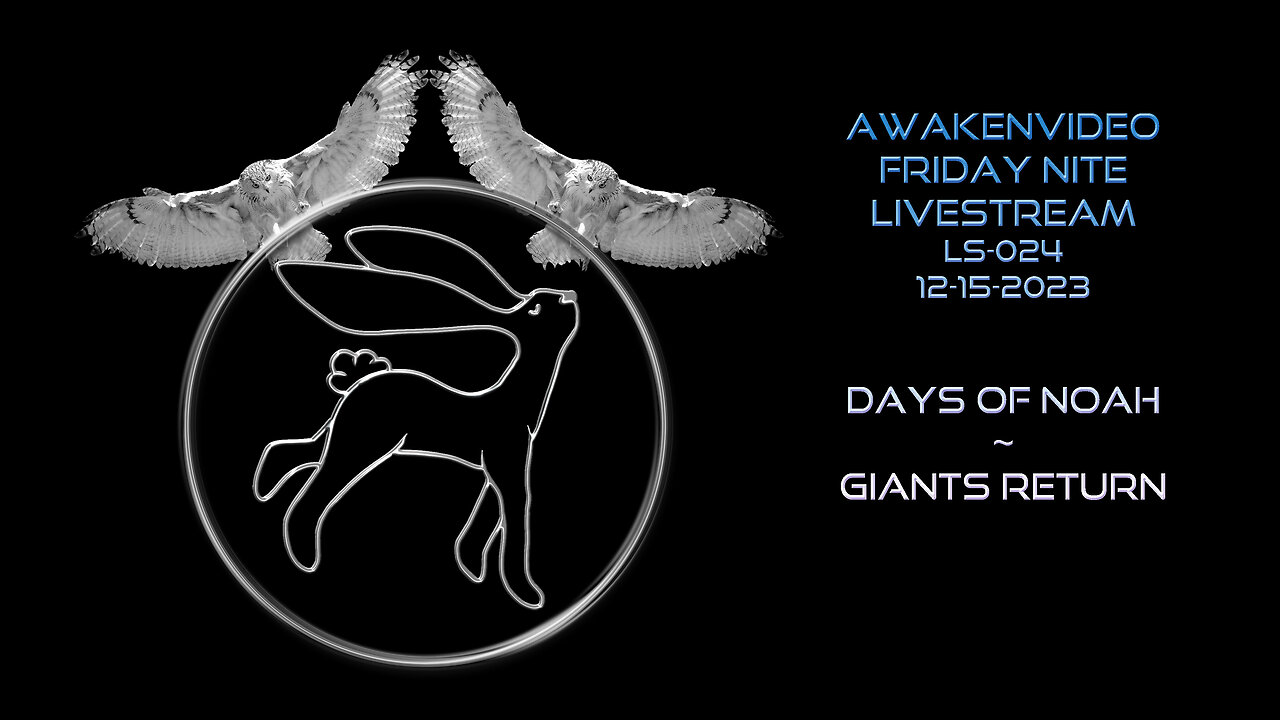 Awakenvideo - Days of Noah Giants Return