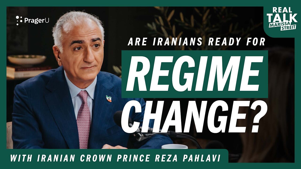 Iranian Crown Prince Reza Pahlavi Says Iranians Are Ready for Regime Change | Real Talk | PragerU