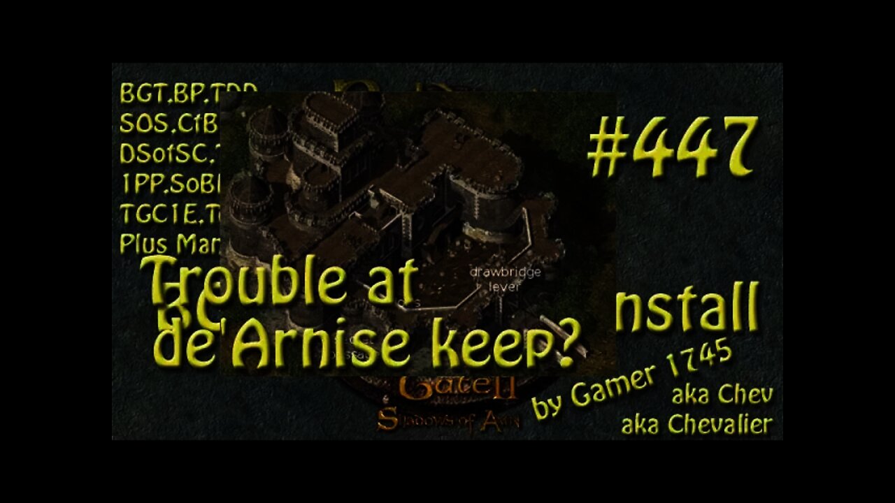 Let's Play Baldur's Gate Trilogy Mega Mod Part 447 Trouble at de'Arnise keep?