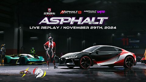 Asphalt 8, Asphalt Legends Unite and Asphalt 9 China | Live Stream for November 29th, 2024 (GMT+8)