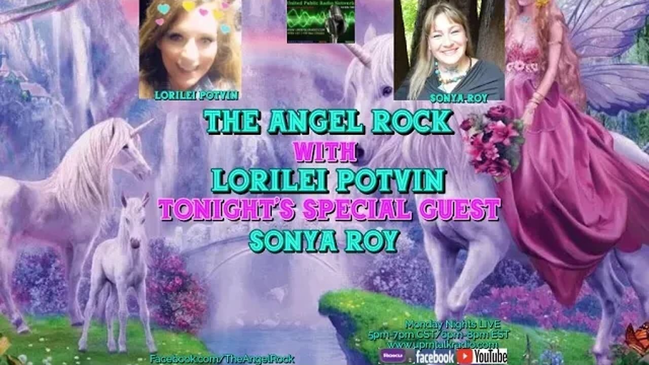 The Angel Rock with Lorilei Potvin & Guest Sonya Roy