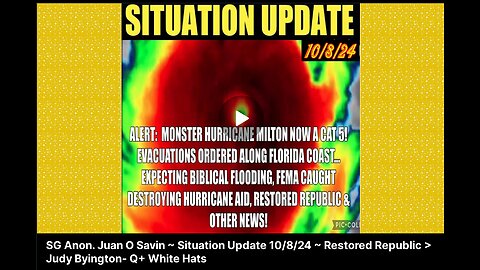 SG Anon. Juan O Savin ~ Situation Update 10/8/24 ~ Restored Republic > Judy Byington- Q+ White Hats